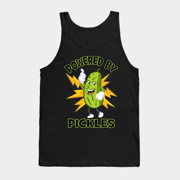 Funny Powered By Pickles Great Pickle Lover Gift Idea Tank Top by FilsonDesigns